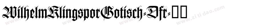 WilhelmKlingsporGotisch-Dfr字体转换