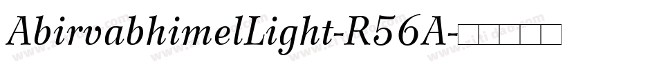 AbirvabhimelLight-R56A字体转换