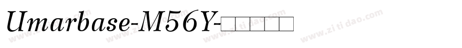 Umarbase-M56Y字体转换