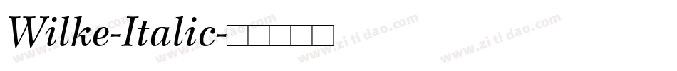 Wilke-Italic字体转换