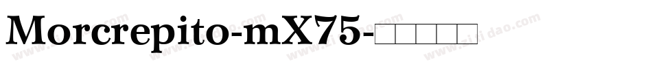 Morcrepito-mX75字体转换