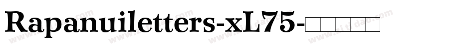 Rapanuiletters-xL75字体转换