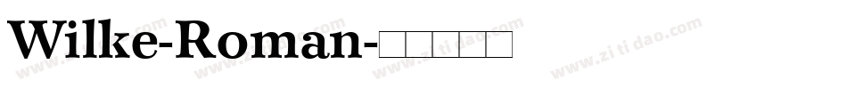 Wilke-Roman字体转换
