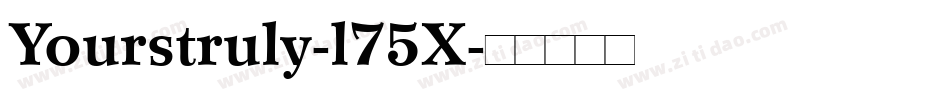Yourstruly-l75X字体转换