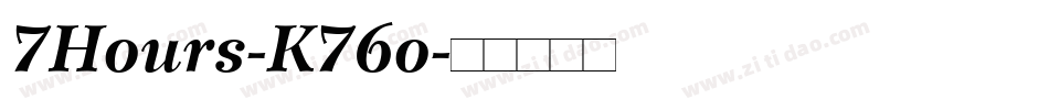 7Hours-K76o字体转换