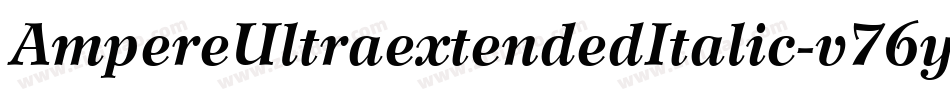 AmpereUltraextendedItalic-v76y字体转换