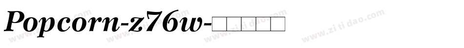 Popcorn-z76w字体转换