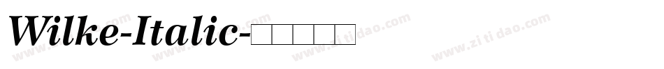 Wilke-Italic字体转换