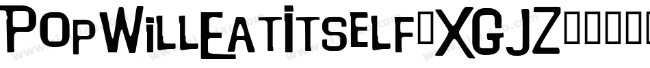 PopWillEatItself-XGJZ字体转换