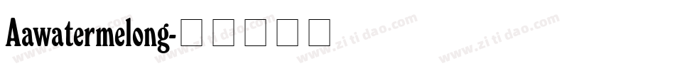 Aawatermelong字体转换