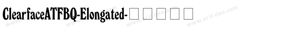 ClearfaceATFBQ-Elongated字体转换