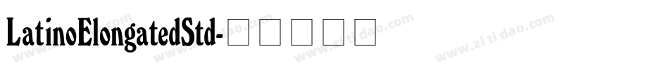 LatinoElongatedStd字体转换