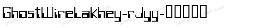 GhostWireLakhey-rJyy字体转换