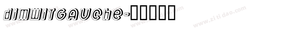 DimWitGauche字体转换