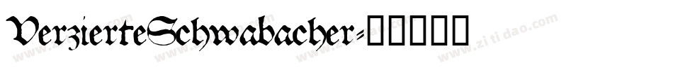 VerzierteSchwabacher字体转换