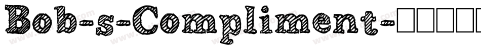 Bob-s-Compliment字体转换