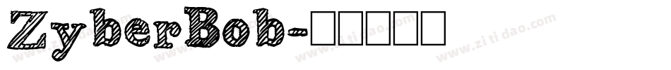 ZyberBob字体转换