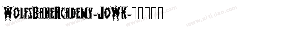 WolfsBaneAcademy-JoWK字体转换