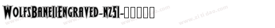 WolfsBaneIiEngraved-nz51字体转换
