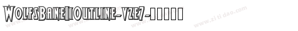 WolfsBaneIiOutline-vze7字体转换