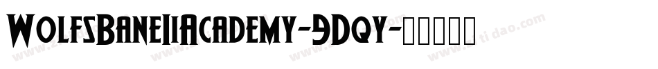 WolfsBaneIiAcademy-9Dqy字体转换