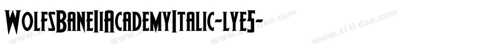 WolfsBaneIiAcademyItalic-lye5字体转换