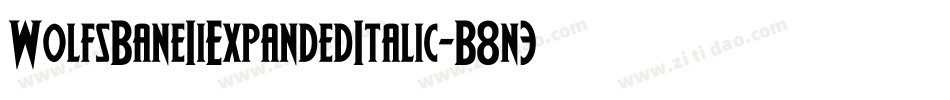 WolfsBaneIiExpandedItalic-B8n3字体转换
