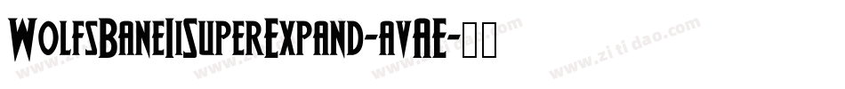 WolfsBaneIiSuperExpand-avAE字体转换