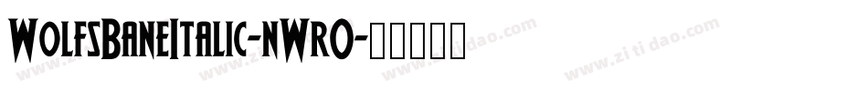 WolfsBaneItalic-nWrO字体转换