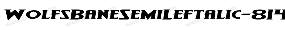 WolfsBaneSemiLeftalic-814n字体转换