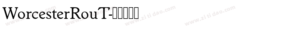 WorcesterRouT字体转换