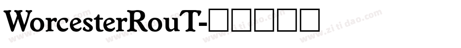 WorcesterRouT字体转换