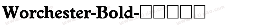 Worchester-Bold字体转换