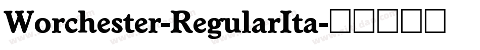 Worchester-RegularIta字体转换