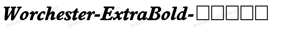 Worchester-ExtraBold字体转换