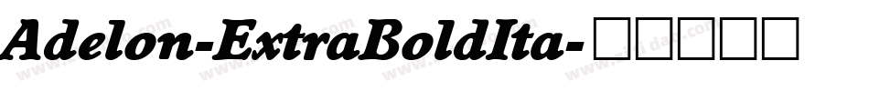 Adelon-ExtraBoldIta字体转换