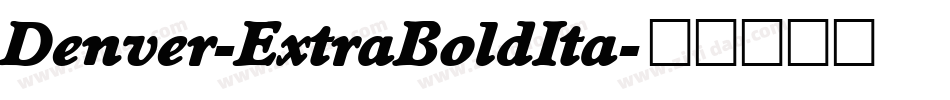 Denver-ExtraBoldIta字体转换