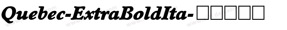 Quebec-ExtraBoldIta字体转换