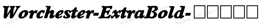 Worchester-ExtraBold字体转换