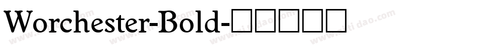 Worchester-Bold字体转换