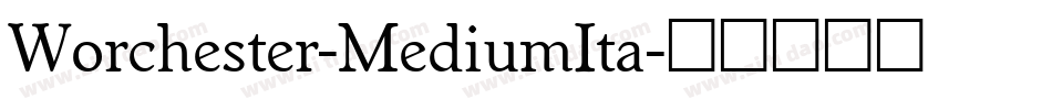 Worchester-MediumIta字体转换