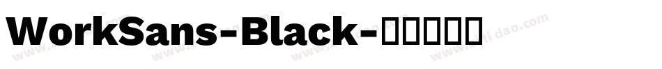 WorkSans-Black字体转换