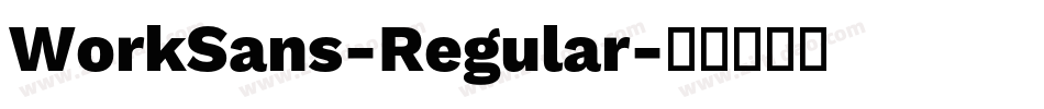 WorkSans-Regular字体转换