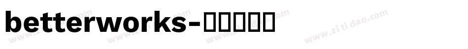 betterworks字体转换