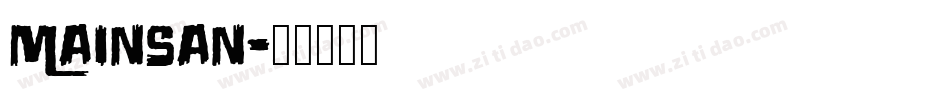 Mainsan字体转换