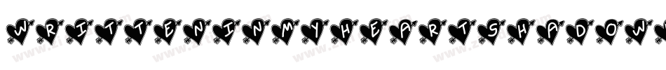 WrittenInMyHeartShadowUpdated-dgGK字体转换
