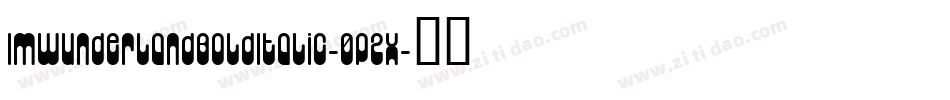 ImWunderlandBoldItalic-0P2X字体转换