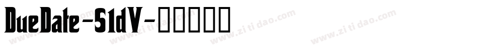 DueDate-51dV字体转换