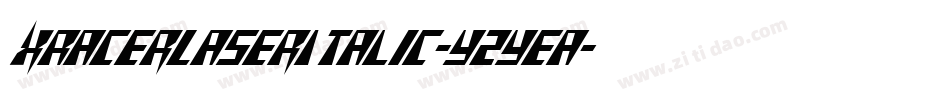 XRacerLaserItalic-YzyEa字体转换