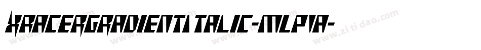 XRacerGradientItalic-mLP1a字体转换